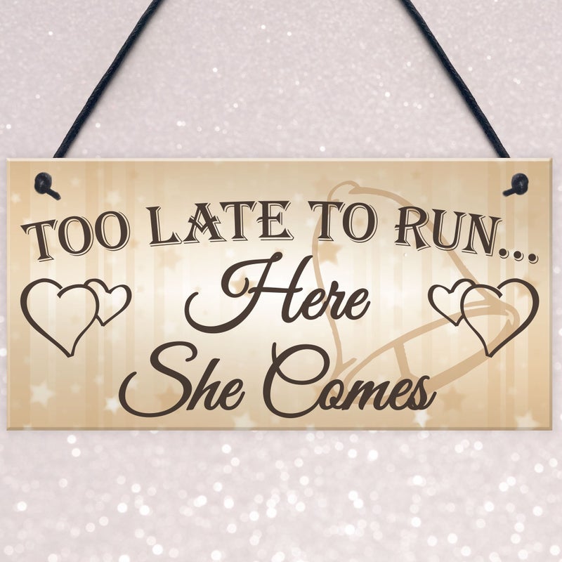 RED OCEAN Shabby & Chic Wedding Sign Too Late Run Bride Groom Present Plaque Pageboy Gift Mother Father of Bride - Image 3